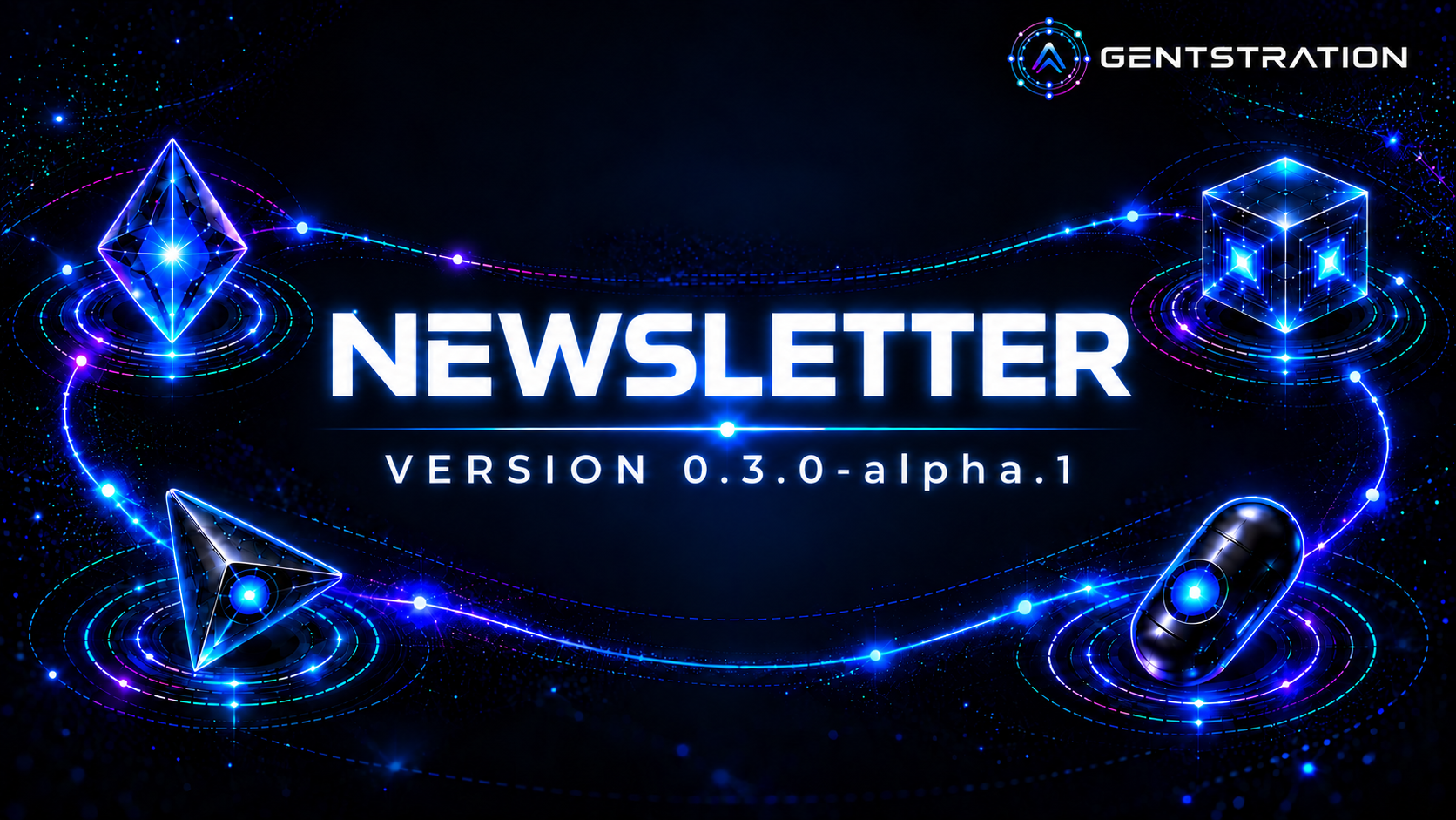 Agentstration newsletter cover for version 0.3.0-alpha.1, surrounded by four connected agent symbols